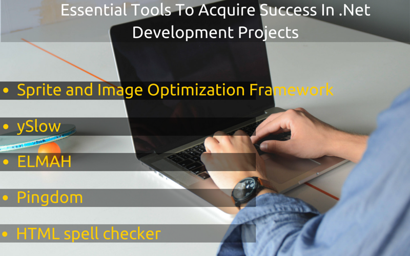 Essential Tools To Acquire Success In Their .Net Development Projects